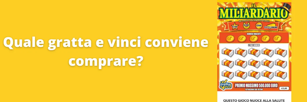 Quale Gratta e Vinci Conviene Comprare?